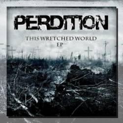 Perdition (USA-1) : This Wretched World
